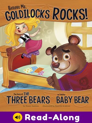 cover image of Believe Me, Goldilocks Rocks!